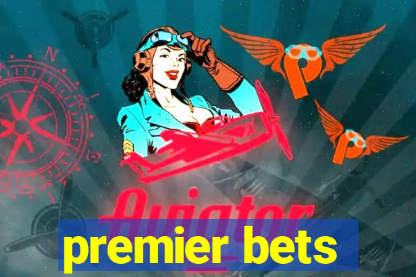 premier bets